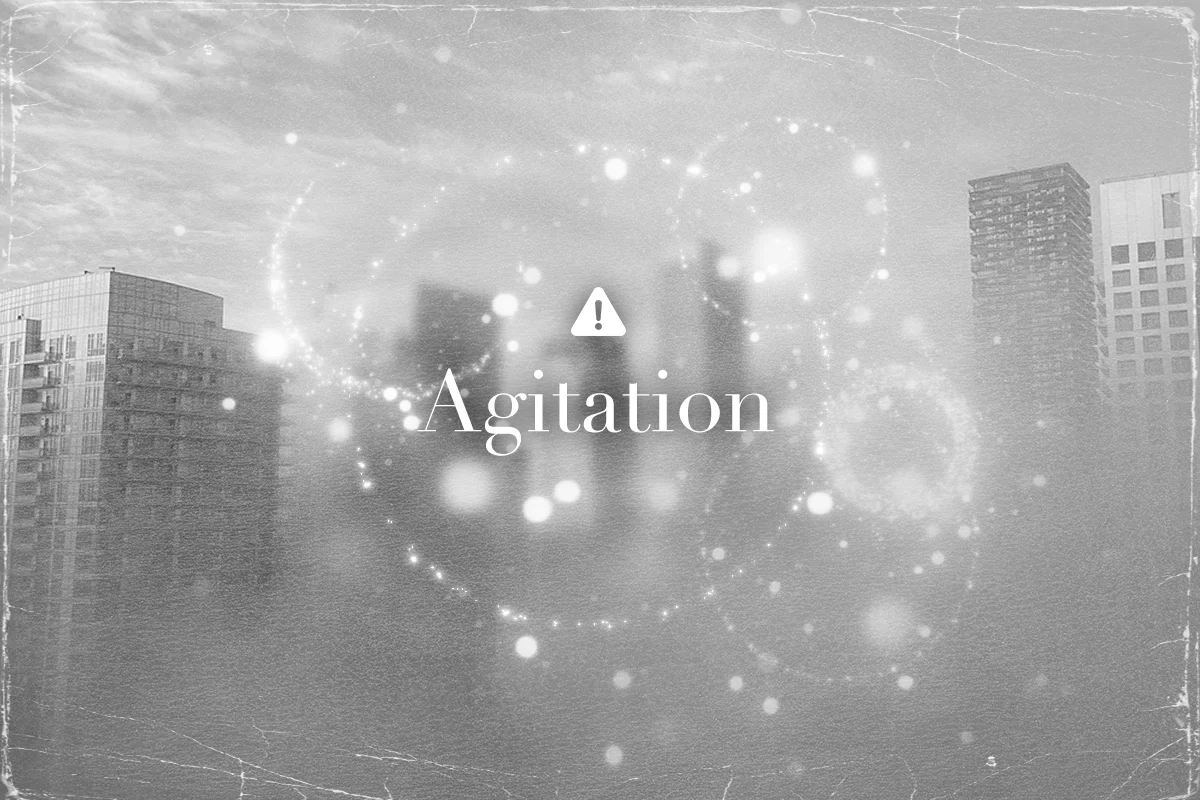 agitation
